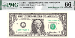 1985 $1 FRN PMG 66EPQ Fancy 0/6 REPETIDOR DE RADAR BINARIO Número de serie I06600660B
