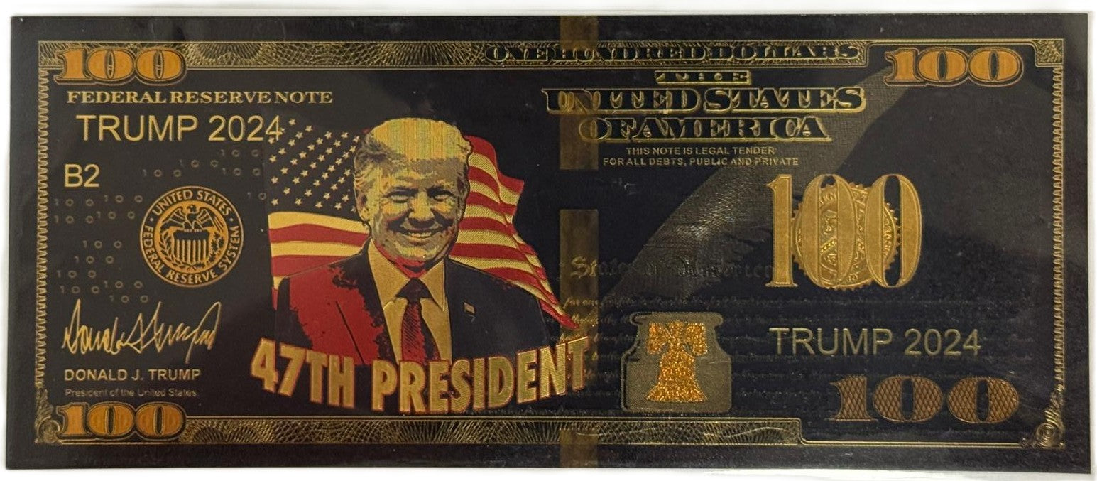 Donald Trump 2024 $100 Novelty Gold Foil Note – 24K Gold Plated Collectible Bill 47th President Design
